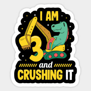 Im 3 And Crushing It Sticker